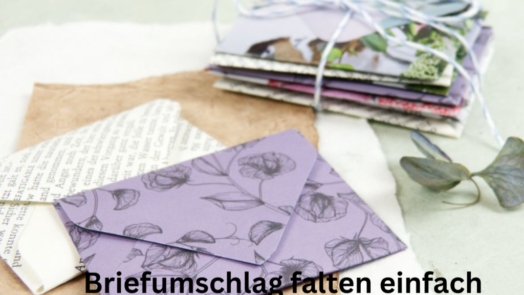 Briefumschlag falten einfach